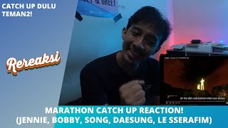 MARATHON CATCH UP REACTION! - (JENNIE, BOBBY, SONG, DAESUNG, LE SSERAFIM)