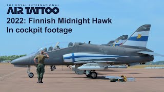 RIAT 22 - Midnight Hawk 4K - in cockpit footage