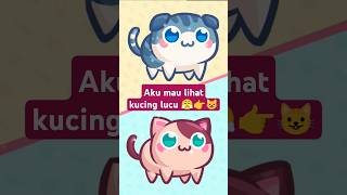 Aku mau lihat kucing lucu 😤👉😺