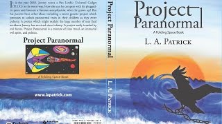 Project Paranormal by L. A. Patrick  - A Video Trailer by Gu3