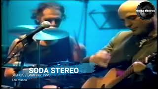 Soda Stereo - Signos / Gran Rex 1995