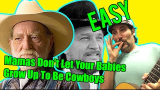 Mamas Don't Let Your Babies Grow Up To Be Cowboys - Willie & Waylon - Guitar Lesson