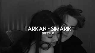 Tarkan - Şımarık (speed up, hızlı versiyon)