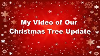 My Christmas Tree Updates