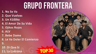 G r u p o F r o n t e r a 2024 MIX Full Album ~ Top Latin, Norteno, Mexican Traditions Music