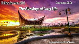 The Blessings of Long Life | Urdu | Friday Sermon UAE | @DeenFitYouths