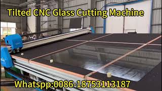 Glasino Tilted CNC Glass Cutting Machine/tilting table function