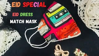 Eid special | how to Make Face Mask with Matching your Eid Dress 2021 | New Design