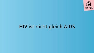 HIV und AIDS - der Unterschied. Deutsch