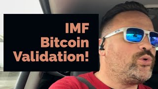 Bitcoin & Crypto Validation From The IMF!