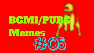 BGMI / PUBG Meme Compilation #shorts #05