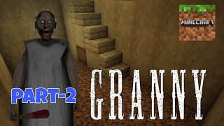 GRANNY GRANNY'S HOUSE IN MINECRAFT l PART   2