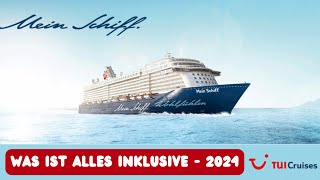 TUI Mein Schiff -  Was ist alles Inklusive und was kostet extra - 2024