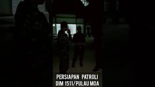 Patroli pengembangan situasi wilayah Dim 1511/Pulau Moa