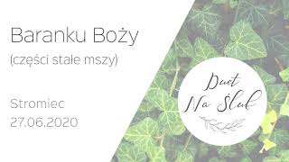 Baranku Boży ♥ Duet Na Ślub, Stromiec 27.06.2020