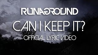 RUNAGROUND | Can I Keep It? | Official Lyric Video  [Radio Edit]