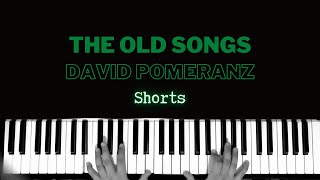 The Old Songs - David Pomeranz #piano #accompaniment #duet #karaoke #singalong #chorus #classics