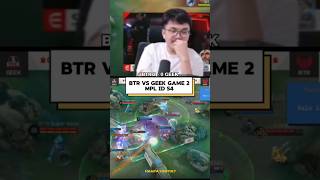 BTR VS GEEK GAME 2 |MPL ID S14 #mobilelegends #mlbb #mplids14 #mplid #mpl #btr #geek #shorts