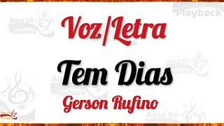 Tem Dias (Voz e Letra) Gerson Rufino