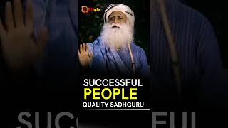 #successful #sadhguruenglish #sadhguru | Successful People Quality BY Sadhguru #shorts