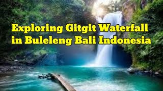 Gitgit Waterfall in Buleleng Bali Indonesia | Very Beautiful Scenery