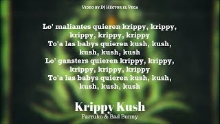 Krippy Kush (Letra Completa) - Farruko x Bad Bunny