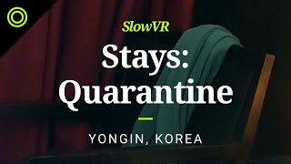 Stays: A Rainy Afternoon From a Quarantine Hotel Outside of Seoul