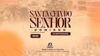 Culto de Santa Ceia | AD Catalão | 04-02-2024