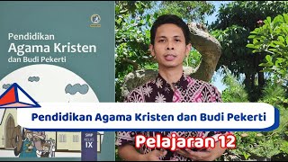 pendidikan agama kristen dan budi pekerti kelas ix pelajaran 12