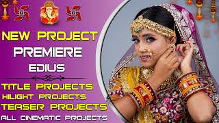 TEASER PROJECT | HILIGHT PROJECT | TITLE PROJECT | PREMIERE PROJECT | EDIUS PROJECT | MANOJ MIXING