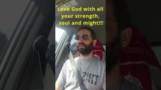 The Greatest Commandment - Love God With All Your Strength, Soul and Might #short #shortvideo