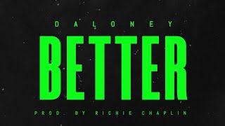 Ghanian International Dancehall Artiste Daloney Explain Lyrics for Single "BETTER"