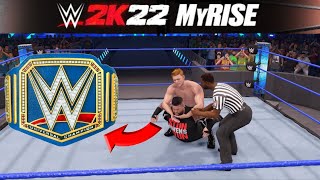 WWE 2K22 MyRise - WIN = BE UNIVERSAL CHAMPION!