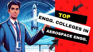 Top Colleges for Aerospace Engg. with JEE Mains & JEE Advanced | #jeemains #jeeadvanced