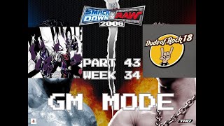 WWE SmackDown! VS RAW 2006 GM Mode Episode 43 Week 34