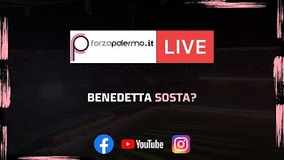 Benedetta sosta? - ForzaPalermo.it LIVE