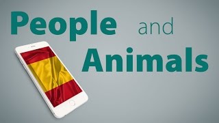 ★ Spanish Lesson 6 - Learn Spanish - People and Animals (Grammar)