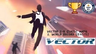 Vector 2-8 Classic Any% 2. World Record [0:41:75] 1080p60fps , Touch marks and With audio