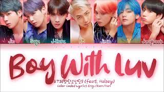 Boy with luv -BTS , ft Halsey (Color Coded lyrics )