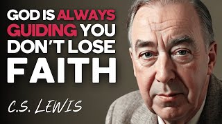 Are You Missing the Signs? Find Out How GOD IS GUIDING Your Journey! | CS Lewis