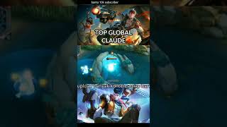 TOP GLOBAL CLAUDE TAHUN INI 🔥#claude #claudemobilelegends #topglobalclaude #ml #mlbb #mobilelegends