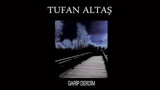 Tufan Altaş   Oy Dersin Official Audio