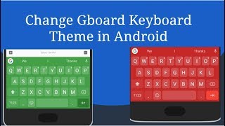 How To Change Gboard Keyboard Theme in Android