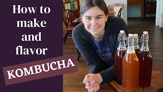 How to make Kombucha | Our favorite kombucha flavors