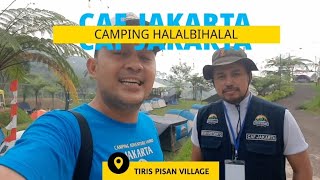 KETUA PELAKSANA CAMPING HALALBIHALAL 2023 CAF JAKARTA @tirispisanvillage