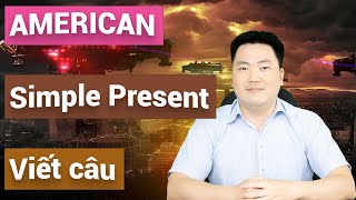 Giao Tiếp - Bài 19 - Viết câu và câu hỏi với thì hiện tại đơn | Ngữ pháp | American