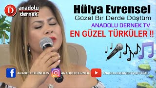 Hülya Evrensel - Güzelim Bir Derde Düştüm (Herkesi Mest Etti) !!