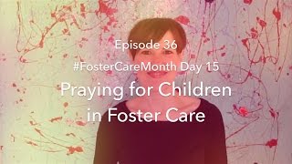 Praying for Children in Foster Care