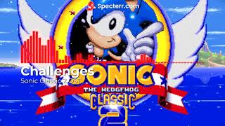 Sonic Classic 2 OST || Challenges