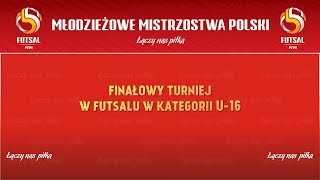 MMP U16 w Futsalu 2018 - dzień trzeci